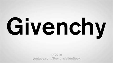 how do you pronounce givenchy in english|givenchy pronunciation in american english.